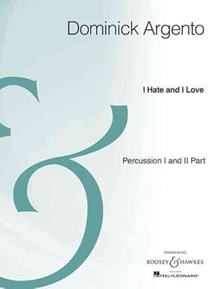 Seller image for I Hate and I Love : Percussion Part I and II, Archive Edition for sale by GreatBookPrices