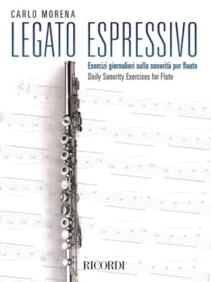 Seller image for Legato Espressivo : Esercizi giornalieri sulla sonorita per fluto / Daily Sonority Exercises for Flute for sale by GreatBookPrices