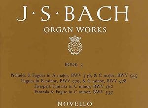 Imagen del vendedor de Organ Works of J. S. Bach : Fantasias, Preludes and Fugues a la venta por GreatBookPricesUK