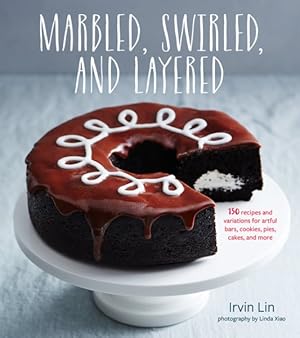 Imagen del vendedor de Marbled, Swirled, and Layered : 150 Recipes and Variations for Artful Bars, Cookies, Pies, Cakes, and More a la venta por GreatBookPrices