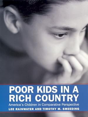 Seller image for Poor Kids In A Rich Country : America's Children In Comparative Perspective for sale by GreatBookPrices