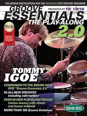 Seller image for Groove Essentials 2.0 : The Play-along; the Groove Encyclopedia for the Advanced 21st-century Drummer for sale by GreatBookPrices