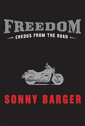Image du vendeur pour Freedom : Credos From The Road mis en vente par GreatBookPrices