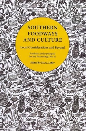 Imagen del vendedor de Southern Foodways and Culture : Local Considerations and Beyond a la venta por GreatBookPrices