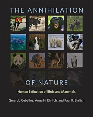 Seller image for Annihilation of Nature : Human Extinction of Birds and Mammals for sale by GreatBookPricesUK