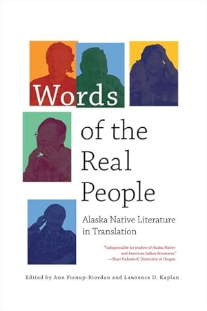Bild des Verkufers fr Words of the Real People : Alaska Native Literature in Translation zum Verkauf von GreatBookPrices