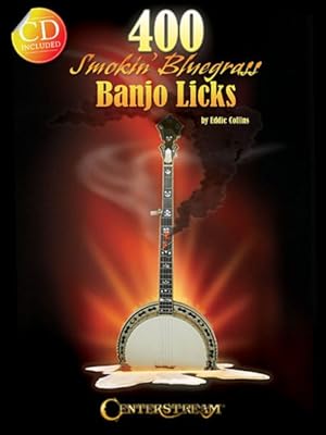 Image du vendeur pour 400 Smokin' Bluegrass Banjo Licks mis en vente par GreatBookPrices