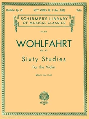 Seller image for Sixty Studies for the Violin : Op. 45 for sale by GreatBookPrices