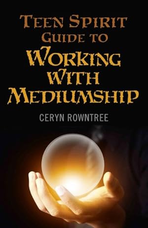 Seller image for Teen Spirit Guide to Working With Mediumship for sale by GreatBookPrices