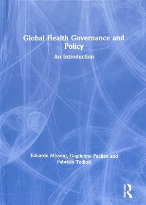 Seller image for Global Health Governance and Policy : An Introduction for sale by GreatBookPricesUK