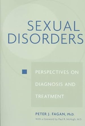 Immagine del venditore per Sexual Disorders : Perspectives on Diagnosis and Treatment venduto da GreatBookPrices