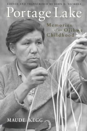 Imagen del vendedor de Portage Lake : Memories of an Ojibwe Childhood a la venta por GreatBookPrices