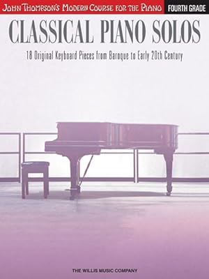 Immagine del venditore per Classical Piano Solos, Grade 4 : 18 Original Keyboard Pieces from Baroque to Early 20th Century venduto da GreatBookPrices