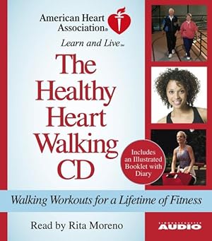 Imagen del vendedor de Healthy Heart Walking Program : Walking Workouts For A Lifetime Of Fitness a la venta por GreatBookPricesUK