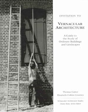 Imagen del vendedor de Invitation To Vernacular Architecture : A Guide To The Study Of Ordinary Buildings And Landscapes a la venta por GreatBookPricesUK