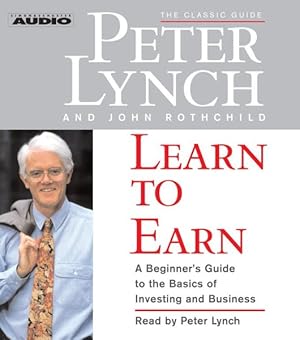 Bild des Verkufers fr Learn to Earn : A Beginner's Guide to the Basics of Investing And Business zum Verkauf von GreatBookPrices