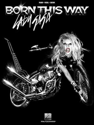 Image du vendeur pour Lady Gaga, Born This Way : Piano, Vocal, Guitar mis en vente par GreatBookPricesUK