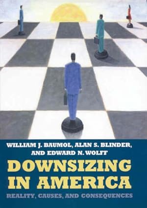 Imagen del vendedor de Downsizing in America : Reality, Causes, And Consequences a la venta por GreatBookPricesUK