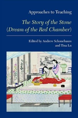 Seller image for Approaches to Teaching the Story of the Stone Dream of the Red Chamber for sale by GreatBookPricesUK