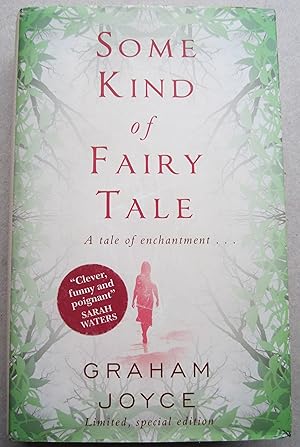 Some Kind Of Fairy Tale. A Tale of Enchantment . [First Edition Signed by The Author on The Title...