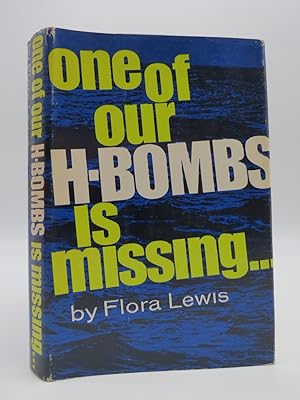 ONE OF OUR H-BOMBS IS MISSING