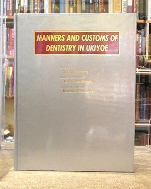 Manners and Customs of Dentistry in Ukiyoe