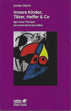 Bild des Verkufers fr Innere Kinder, Tter, Helfer & Co: Ego-State-Therapie des traumatisierten Selbst zum Verkauf von montanbuch