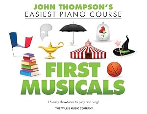 Seller image for First Musicals : John Thompson's Easiest Piano Course Supplementary Songbook for sale by GreatBookPrices