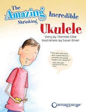 Seller image for Amazing Incredible Shrinking Ukulele for sale by GreatBookPrices