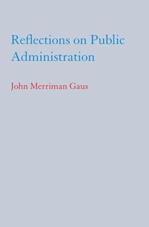 Imagen del vendedor de Reflections on Public Administration a la venta por GreatBookPrices