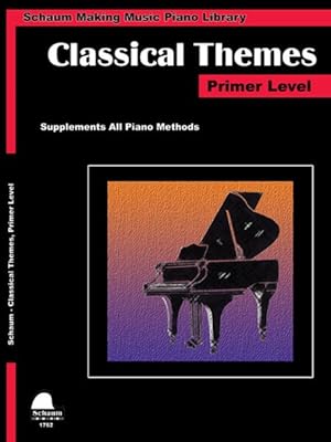 Immagine del venditore per Classical Themes Primer Level : Schaum Making Music Piano Library venduto da GreatBookPrices