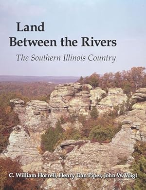 Seller image for Land Between the Rivers : The Southern Illinois Country for sale by GreatBookPrices