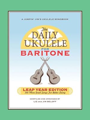 Imagen del vendedor de Daily Ukulele : 366 More Great Songs for Better Living a la venta por GreatBookPrices