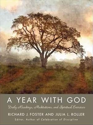 Seller image for Year with God : Living Out the Spiritual Disciplines for sale by GreatBookPrices