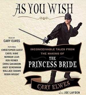 Seller image for As You Wish : Inconceivable Tales from the Making of the Princess Bride for sale by GreatBookPrices