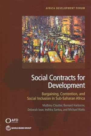 Imagen del vendedor de Social Contract for Development : Bargaining, Contention, and Social Inclusion in Sub-saharan Africa a la venta por GreatBookPrices