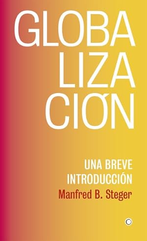 Imagen del vendedor de Globalizacin / Globalization : Una breve introduccin / A Very Short Introduction -Language: spanish a la venta por GreatBookPrices