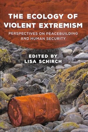 Seller image for Ecology of Violent Extremism : Perspectives on Peacebuilding and Human Security for sale by GreatBookPrices