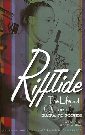 Imagen del vendedor de Rifftide : The Life and Opinions of Papa Jo Jones a la venta por GreatBookPrices