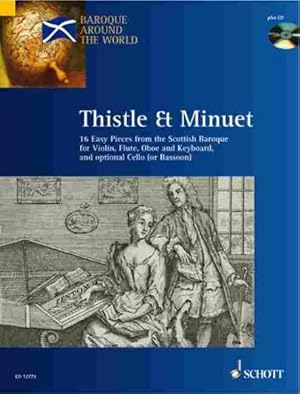 Seller image for Thistle And Minuet : 16 Easy Pieces from the Scottish Baroque for sale by GreatBookPrices