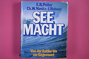 Bild des Verkufers fr SEEMACHT. e. Seekriegsgeschichte von der Antike bis zur Gegenwart zum Verkauf von Butterfly Books GmbH & Co. KG