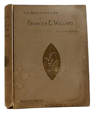 THE BEAUTIFUL LIFE OF FRANCES E. WILLARD