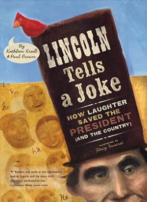 Seller image for Lincoln Tells a Joke : How Laughter Saved the President (and the Country) for sale by GreatBookPrices