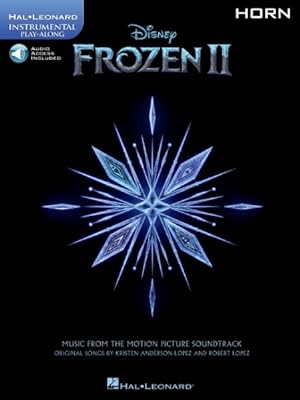 Seller image for Frozen 2 Horn Play-Along : Horn - Includes Downloadable Audio for sale by GreatBookPrices