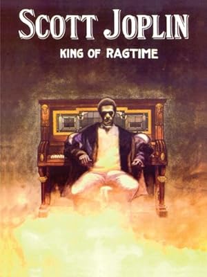 Seller image for Scott Joplin King of Ragtime for sale by GreatBookPrices