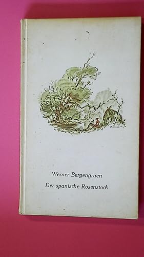 Bild des Verkufers fr DER SPANISCHE ROSENSTOCK. zum Verkauf von Butterfly Books GmbH & Co. KG