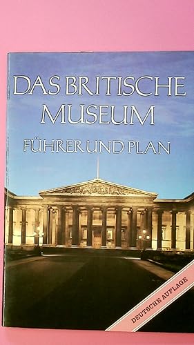 DAS BRITISCHE MUSEUM. Führer und Plan