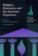 Immagine del venditore per Religion, Education, and the American Experience : Reflections on Religion and American Public Life venduto da GreatBookPrices