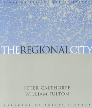 Seller image for Regional City : Planning for the End of Sprawl for sale by GreatBookPrices