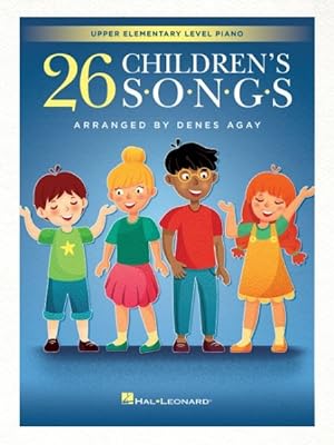 Seller image for 26 Children's Songs : Arranged for Upper Elementary Level Piano for sale by GreatBookPrices